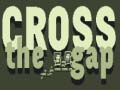 খেলা Cross the Gap