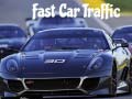 খেলা Fast Car Traffic