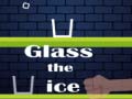 খেলা Glass the Ice