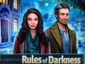খেলা Rules of Darkness