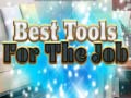 খেলা Best Tools for the job