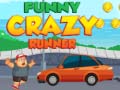 খেলা Funny Crazy Runner