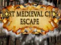 খেলা Lost Medieval City Escape