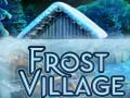 খেলা Frost Village