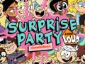 খেলা The Loud house Surprise party