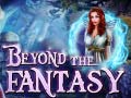 খেলা Beyond the Fantasy