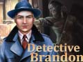খেলা Detective Brandon