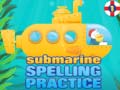 খেলা Submarine Spelling Practice