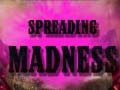 খেলা Spreading Madness