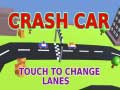 খেলা Crash Car
