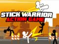 খেলা Stick Warrior Action Game