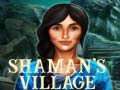 খেলা Shaman's Village
