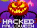 খেলা Hacked Halloween