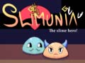 খেলা Slimunia The Slime Hero!