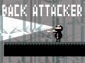 খেলা Back Attacker