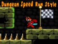 খেলা Dungeon Speed Run Style
