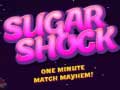 খেলা Sugar Shock