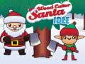 খেলা Wood Cutter Santa Idle