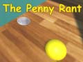 খেলা The Penny Rant
