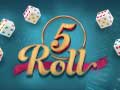 খেলা 5 Roll