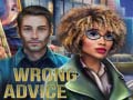 খেলা Wrong Advice