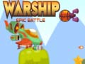 খেলা Warship Epic Battle