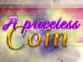 খেলা A Priceless Coin