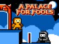 খেলা A Palace for Fools
