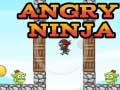 খেলা Angry Ninja