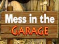 খেলা Mess in the Garage