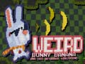 খেলা Weird Bunny Banana