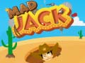 খেলা Mad Jack