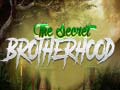 খেলা The Secret Brotherhood