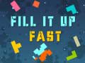 খেলা Fill It Up Fast