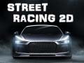 খেলা Street Racing 2d