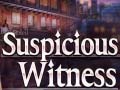 খেলা Suspicious Witness