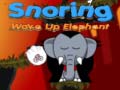 খেলা Snoring Wake up Elephant 