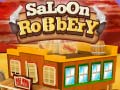 খেলা Saloon Robbery