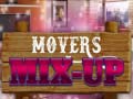 খেলা Movers Mix-Up