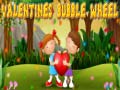 খেলা Valentines Bubble Wheel