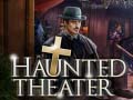 খেলা Haunted Theater