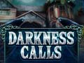 খেলা Darkness Calls