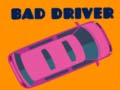 খেলা Bad Driver
