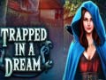 খেলা Trapped in a Dream
