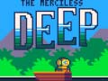 খেলা The Merciless Deep