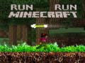 খেলা Run Minecraft Run