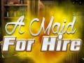 খেলা A Maid For Hire