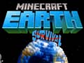 খেলা Minecraft Earth Survival