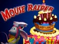 খেলা Mouse Raider