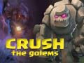 খেলা Crush The Golems